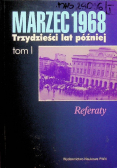Marzec 1969 Trzydzieści lat później Tom I