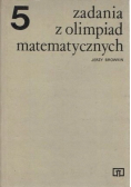 Zadania z olimpiad matematycznych