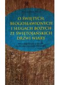 O świętych błogosławionych i sługach K Ożóg