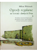 Ogrody regularne na terenie dawnych Prus Dedykacja autora
