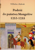 Podróż do państwa Mongołów 1253 - 1255