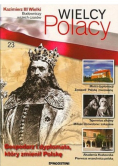 Wielcy Polacy Tom 23 Kazimierz III Wielki