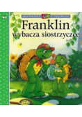 Franklin wybacza siostrzyczce