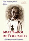Brat Karol de Foucauld Śladami Jezusa z Nazaretu