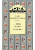 Judasz całował wspaniale