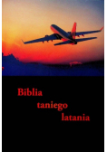 Biblia taniego latania