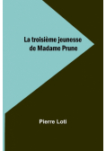 La troisième jeunesse de Madame Prune