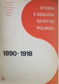 Studia z dziejów estetyki polskiej 1890 1918