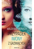 Przypadek Iwony z Grzmiących