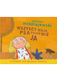 Wszyscy mają psy tylko nie ja