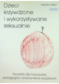 Dzieci krzywdzone i wykorzystywane seksualnie