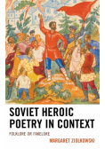 Soviet Heroic Poetry in Context