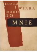 Rozum i wiara mówią do mnie