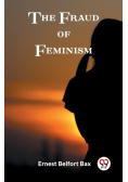 The Fraud of Feminism