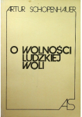 O wolności ludzkiej woli