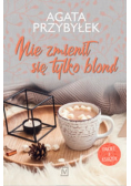 Nie zmienił się tylko blond Tom 1 do 3
