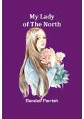 My Lady of the North