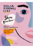 Skin Doctor Biblia zdrowej cery