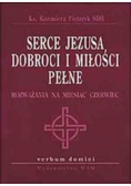 Serce Jezusa dobroci i miłości pełne