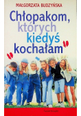 Chłopakom których kiedyś kochałam