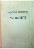 Antybiotyki pochodzenie, rodzaje i własności