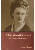 The Awakening and Selected Short Stories