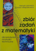 Zbiór zadań z matematyki dla kandydatów na studia techniczne