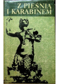 Z pieśnią i karabinem