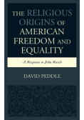 The Religious Origins of American Freedom and Equality