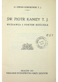 Św Piotr Kanizy T J wyznawca i doktor kościoła 1927 r.