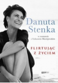 Flirtując z życiem