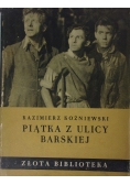 Piątka z Ulicy Barskiej