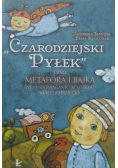 Czarodziejski pyłek czyli metafora i bajka we wspomaganiu rozwoju małego dziecka