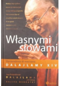 Własnymi słowami Wprowadzenie do nauczania Dalajlamy XIV