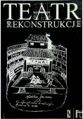 Teatr rekonstrukcje