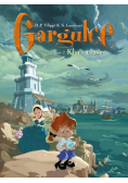 Gargulce. Klucz czasu. Tom 2