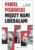 Między nami liberałami