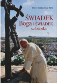 Świadek Boga i świadek człowieka