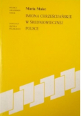 Imiona chrześcijańskie w średniowiecznej Polsce