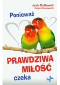 Ponieważ prawdziwa miłość czeka
