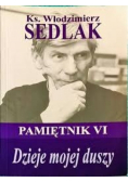 Dzieje mojej duszy pamiętniki Tom  VI