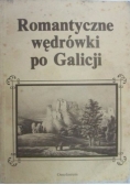 Romantyczne wędrówki po Galicji