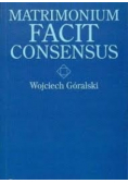 Matrimonium Facit Consensus
