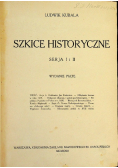 Szkice Historyczne Serja I i II 1923 r.
