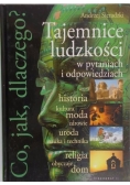 Tajemnice ludzkości w pytaniach i odpowiedziach