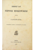 Dziesięć lat niewoli moskiewskiej 1867 r.