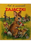 Ach te zwierzaki Zajączki
