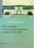 Obóz pomajowy w województwie pomorskim w latach 1926-1939