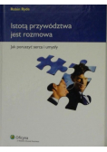 Istotą przywództwa jest rozmowa