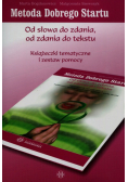 Metoda Dobrego Startu Od słowa do zdania od zdania do tekstu